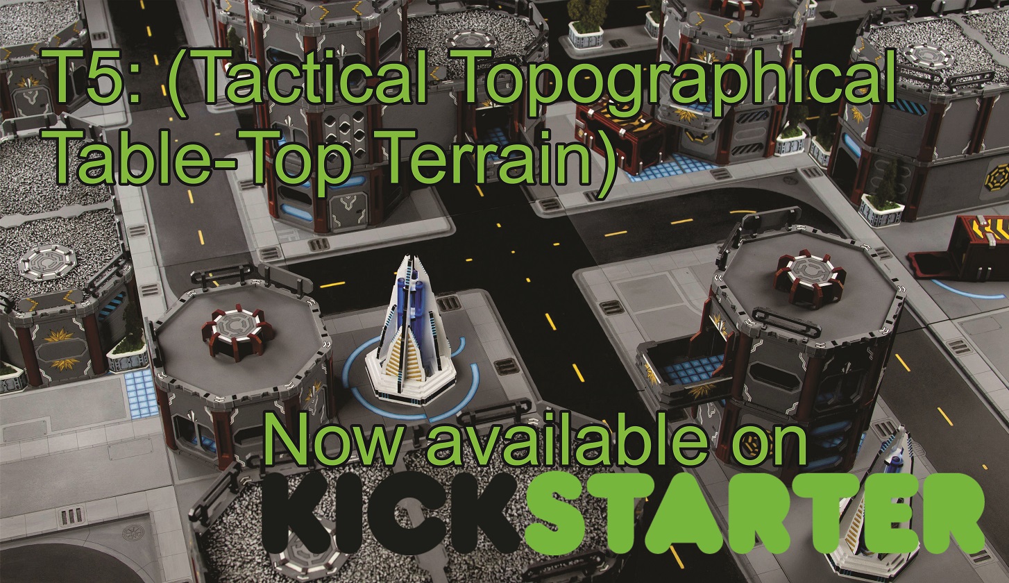 New KickStarter: T5: Tactical, Topographical, Table-Top Terrain