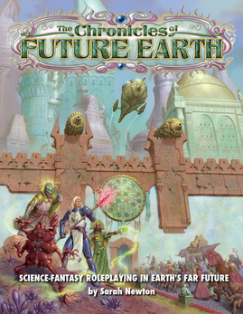 The Chronicles of Future Earth RPG Setting Sourcebook
