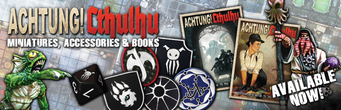Achtung! Cthulhu Miniatures, Books & Accessories Out Now!