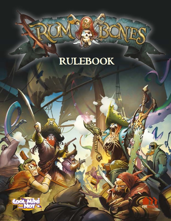 CoolMiniOrNot Posts Rum & Bones Rulebook