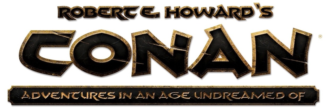Robert E. Howard’s CONAN – Adventures In An Age Undreamed Of