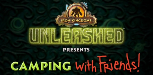 Camping with Friends – Iron Kingdoms Unleashed