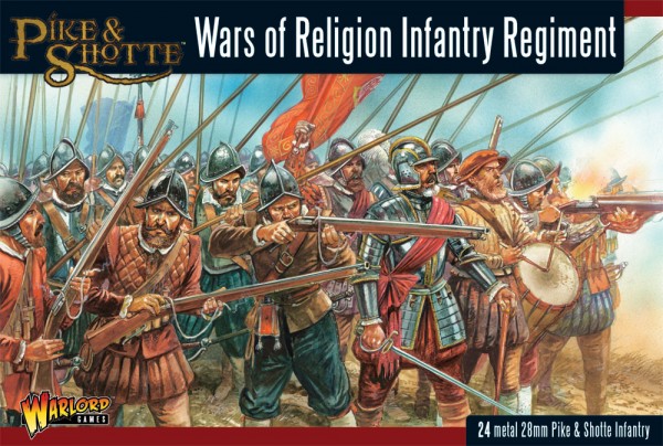 New: Pike & Shotte Wars of Religion Releases