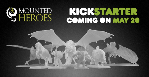 Mounted Heroes Kickstarter will be launched on May 20