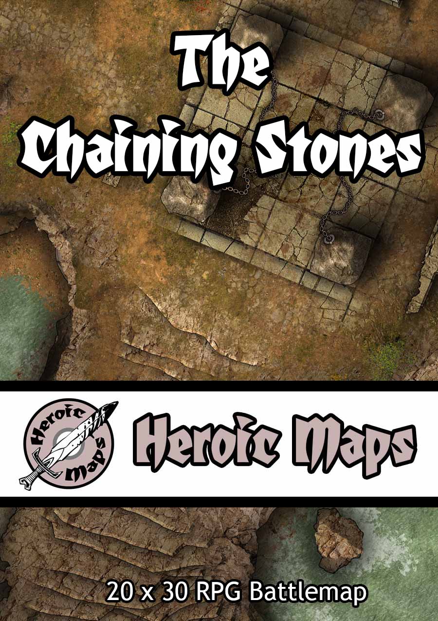 Heroic Maps: The Chaining Stones