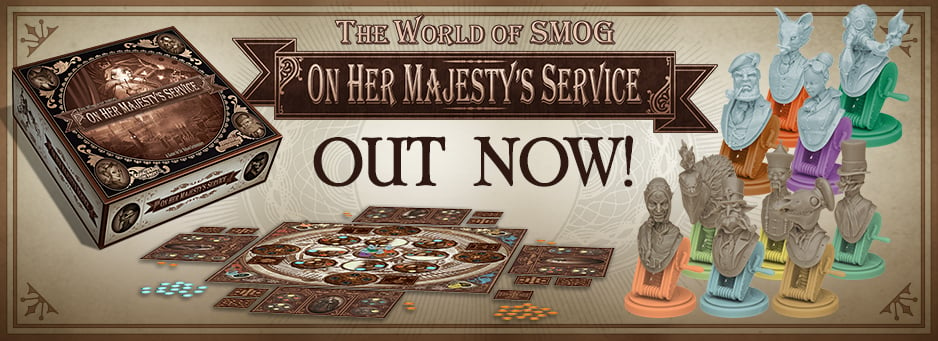 The World of SMOG: On Her Majesty’s Service Available Now!