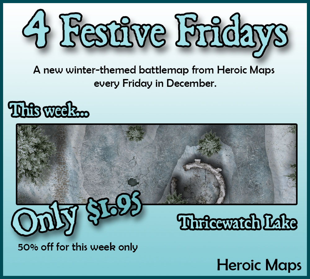 Heroic Maps – Festive Friday – Thricewatch Lake