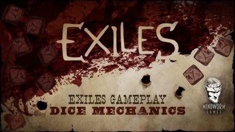 Exiles Gameplay: Dice Mechanics