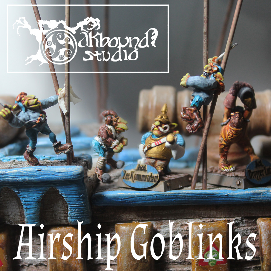 Airship Goblinks! New from Oakbound
