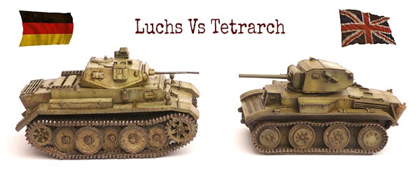 Head to Head: the British Tetrarch Vs The German Luchs