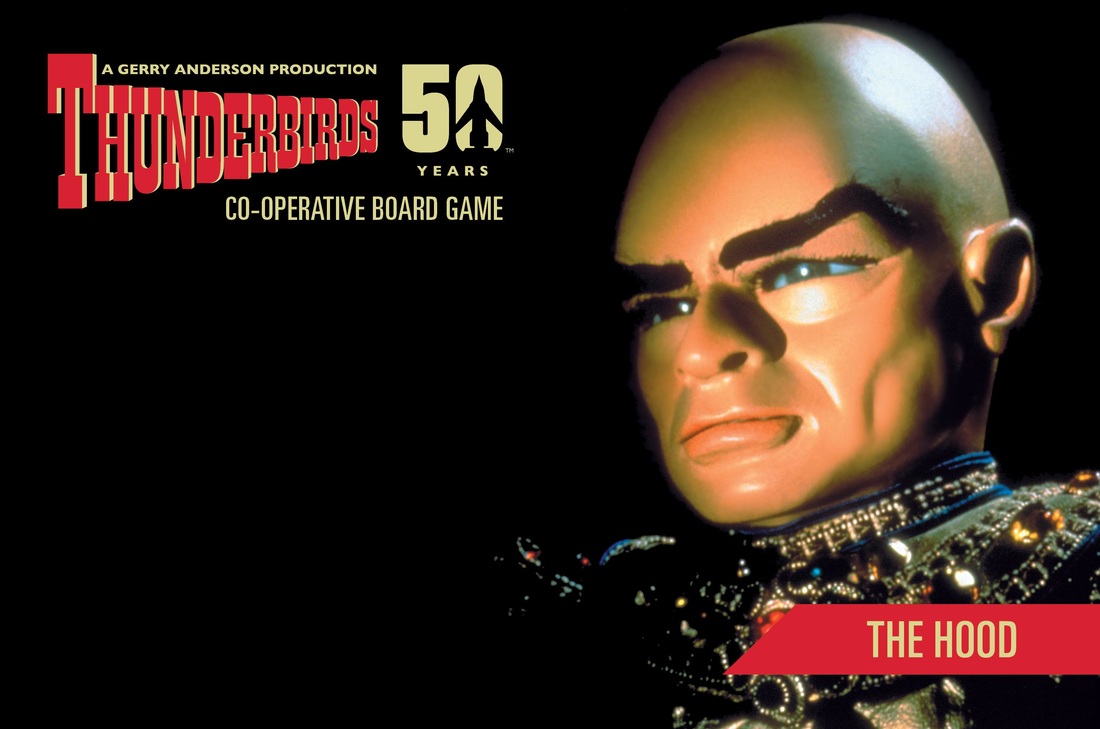 Prepare to face IR’s deadliest enemy as Thunderbirds expansion #3 The Hood releases