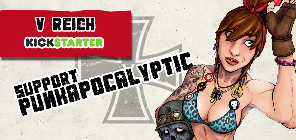 Punkapocaklyptic. V Reich Kickstarter now on live