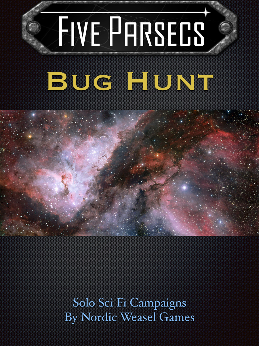 Five Parsecs Bug Hunt has arrived