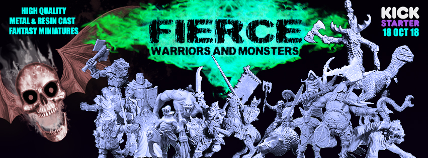Fierce: Warriors and Monsters KS Oct 18