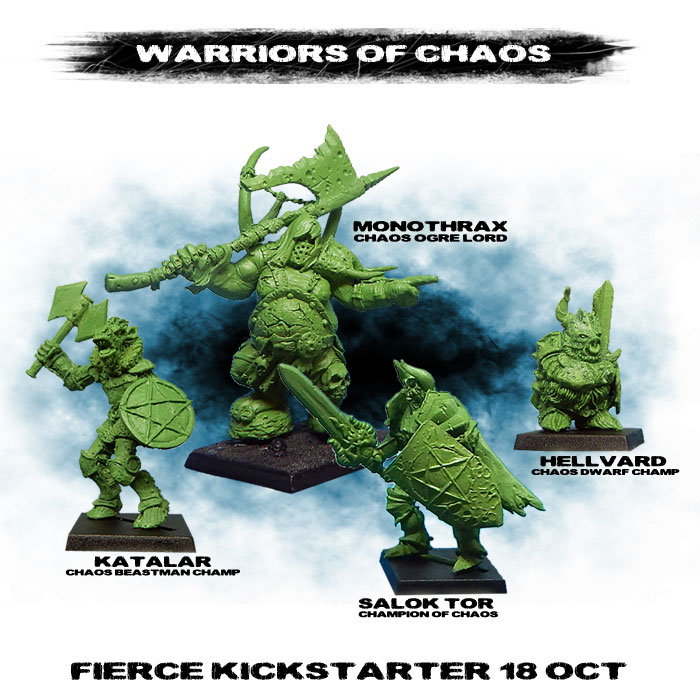 Warriors of Chaos – Fierce KS 18 Oct