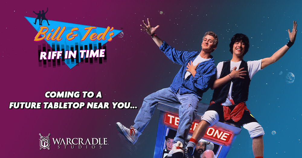 Announcing Bill & Ted’s Riff in Time – The Board Game