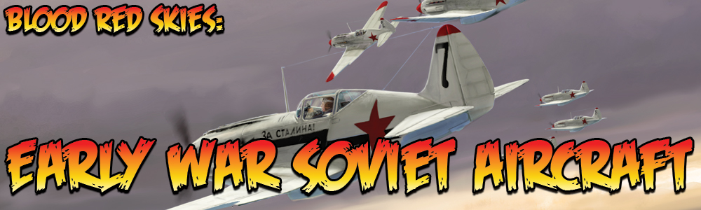 Pre-order: Blood Red Skies: Early War Soviet Aircraft