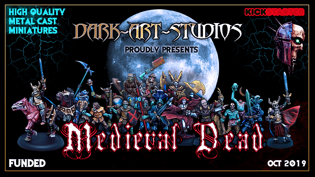Medieval Dead KS Live Now! Funded & unlocking stretch goals!