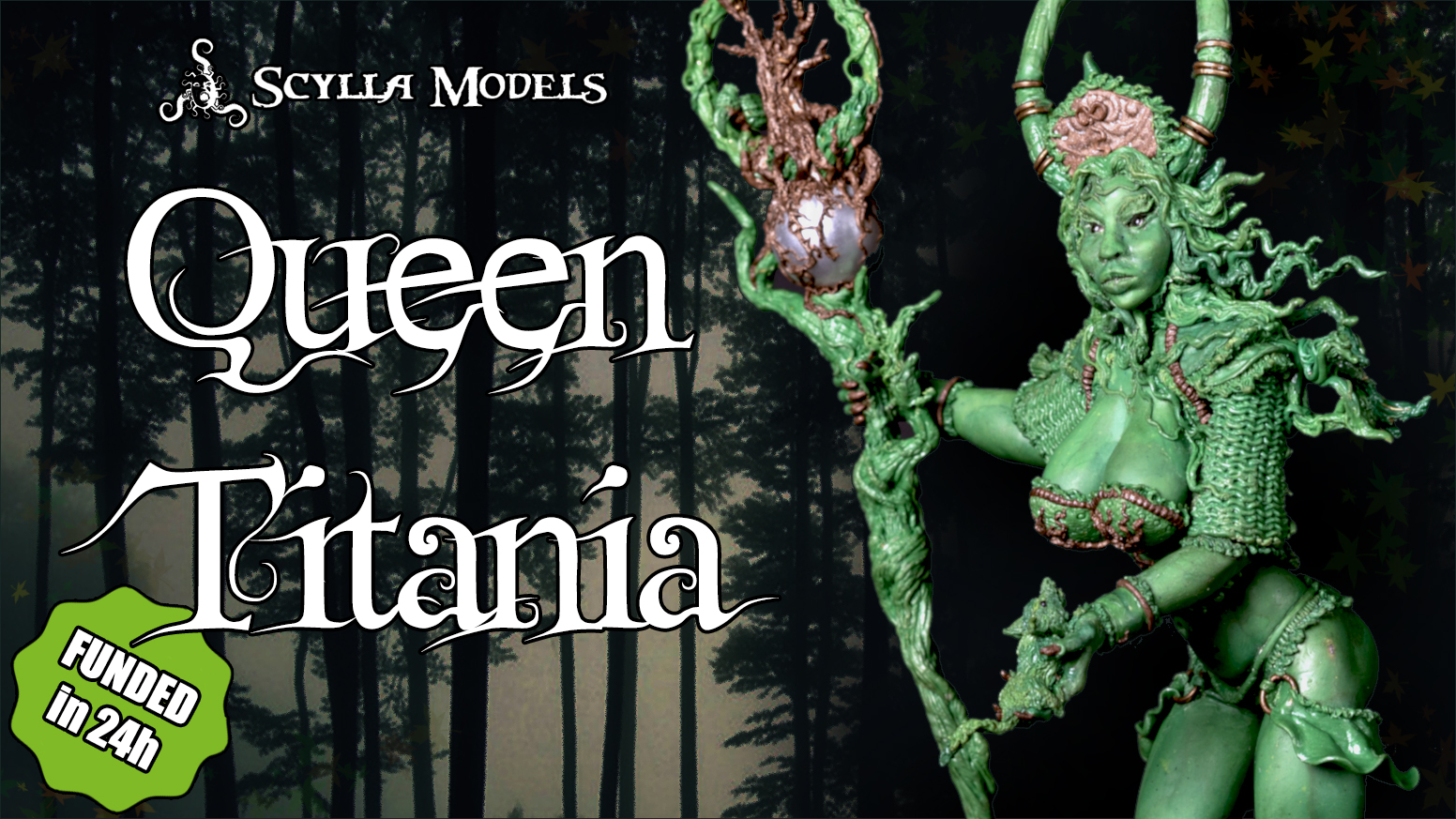 Scylla Models – Queen Titania Kickstarter Live now