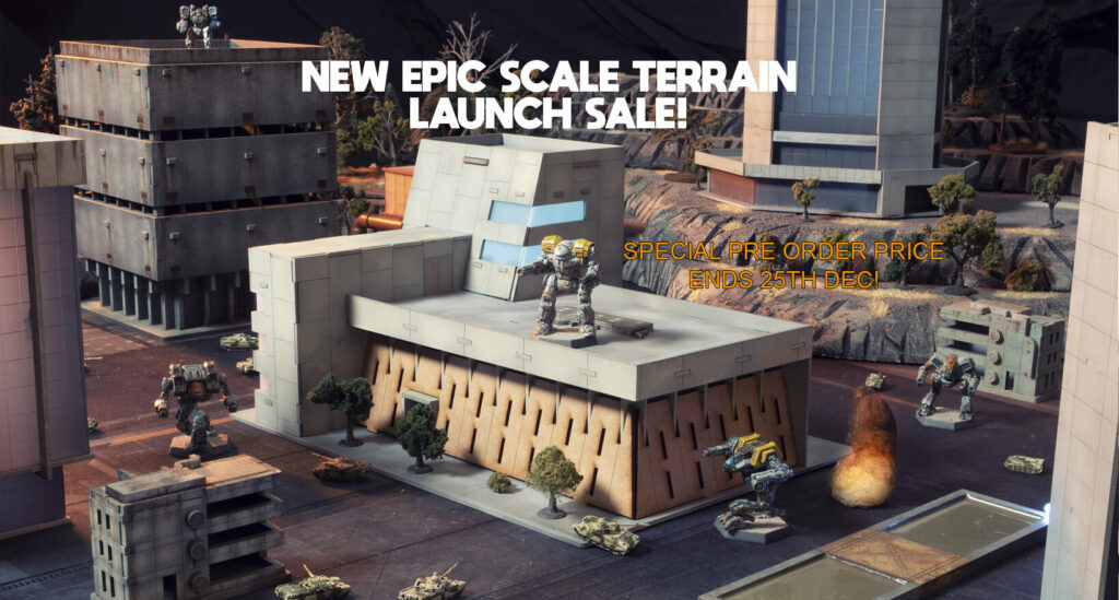 Pre order discount for Epic Scale terrain ends 25th Dec!